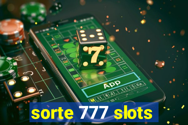 sorte 777 slots